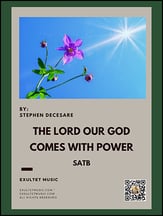 The Lord Our God Comes With Power SATB choral sheet music cover